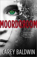 Moorddroom - Carey Baldwin - ebook