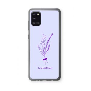 Be a wildflower: Samsung Galaxy A31 Transparant Hoesje