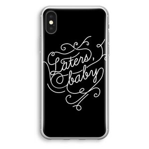 Laters, baby: iPhone XS Transparant Hoesje