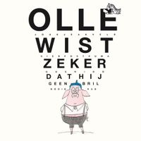 Olle wist zeker dat hij geen bril nodig had