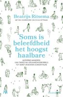 Soms is beleefdheid het hoogst haalbare (Hardback) Soms is beleefdheid het hoogst haalbare (Hardback)