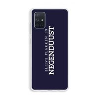 Blijve plakken in Negenduust: Galaxy A71 Transparant Hoesje