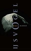 IJsvogel - Lotta Blokker - ebook