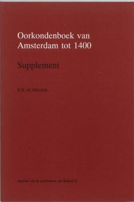 Oorkondenboek van Amsterdam tot 1400 (Paperback)