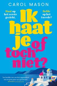 Ik haat je, of toch niet? - Carol Mason - ebook