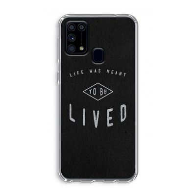 To be lived: Samsung Galaxy M31 Transparant Hoesje