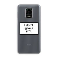 Don't give a shit: Xiaomi Redmi Note 9 Pro Transparant Hoesje