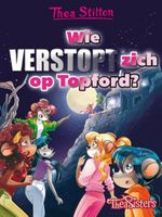 Thea  Stilton Thea Stilton   Wie verstopt zich op Topford? - thumbnail