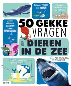 50 gekke vragen over dieren in de zee (Hardback)