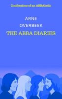 The ABBA Diaries - Arne Overbeek - ebook