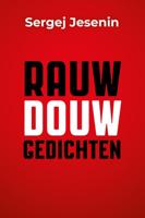 Rauwdouw gedichten (Paperback)