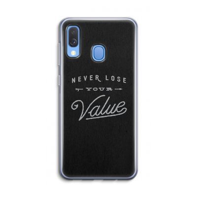 Never lose your value: Samsung Galaxy A40 Transparant Hoesje
