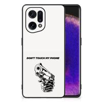 OPPO Find X5 | Telefoon Hoesje | Gun Don&apos;t Touch My Phone
