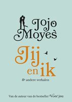 Jij en ik - Jojo Moyes - ebook