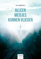 Alleen meisjes kunnen vliegen (Hardback)
