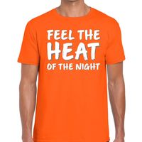 Feel the heat of the Night fun t-shirt oranje heren - thumbnail