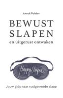 Bewust slapen en uitgerust ontwaken (Paperback)