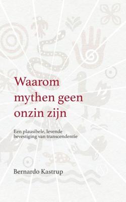 Waarom mythen geen onzin zijn (Hardback)
