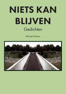 Niets kan blijven - Michiel Hanon - ebook