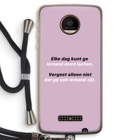 gij zijt ook iemand: Motorola Moto Z Force Transparant Hoesje met koord