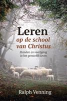 Leren op de school van Christus - Ralph Venning - ebook