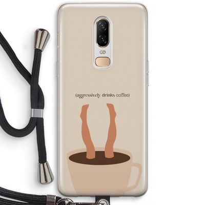 Aggressively drinks coffee: OnePlus 6 Transparant Hoesje met koord