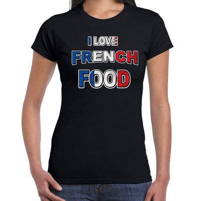 I love French food t-shirt zwart voor dames