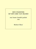 Een pleister op een zee van bloed (Paperback)