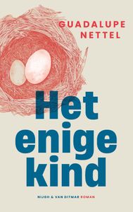 Het enige kind - Guadalupe Nettel - ebook