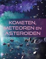 Kometen, meteoren en asteroïden (Hardback) Kometen, meteoren en asteroïden (Hardback)