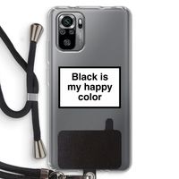 Black is my happy color: Xiaomi Redmi Note 10S Transparant Hoesje met koord