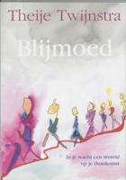 Blijmoed (Paperback)