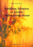 Schilderen, boetseren en tekenen als kunstzinnige therapie (Paperback)