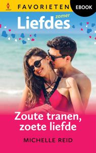 Zoute tranen, zoete liefde - Michelle Reid - ebook