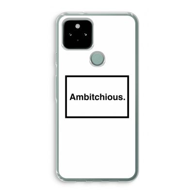 Ambitchious: Google Pixel 5 Transparant Hoesje