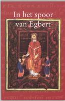 In het spoor van Egbert (Paperback)