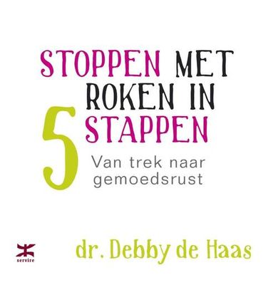 Stoppen met roken in 5 stappen Stoppen met roken in 5 stappen