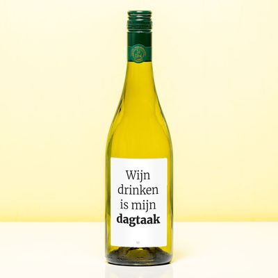 Wijnfles Wijn Drinken Is Nu Mijn Dagtaak - Wit (Sauvignon Blanc)