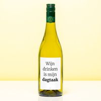Wijnfles Wijn Drinken Is Mijn Dagtaak - Wit (Sauvignon Blanc)