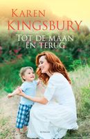 Tot de maan en terug - Karen Kingsbury - ebook