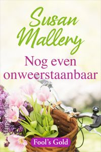 Nog even onweerstaanbaar - Susan Mallery - ebook