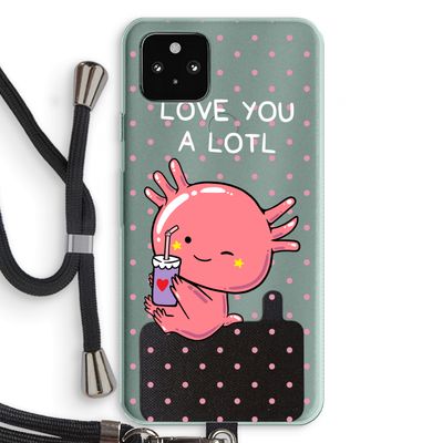 Love You A Lotl: Pixel 5a 5G Transparant Hoesje met koord