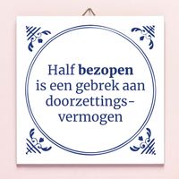 Tegeltje Half Bezopen