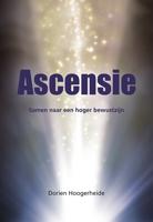 Ascensie - Samen naar een hoger bewustzijn (Paperback)