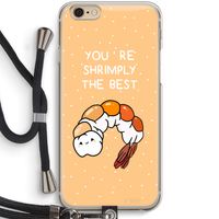 You're Shrimply The Best: iPhone 6 / 6S Transparant Hoesje met koord