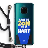 Laat de zon in je hart: Huawei Mate 20 Pro Transparant Hoesje met koord