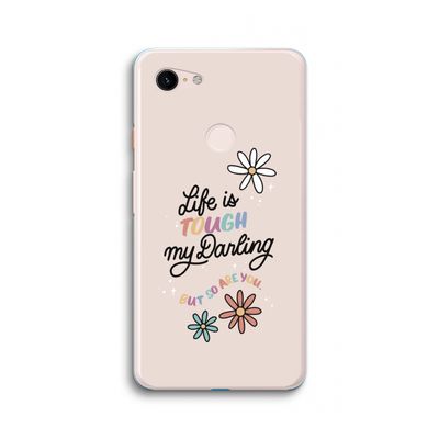 Tough Life: Google Pixel 3 XL Transparant Hoesje