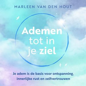 Ademen tot in je ziel