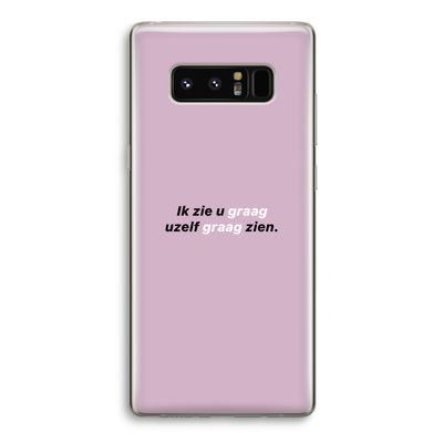 uzelf graag zien: Samsung Galaxy Note 8 Transparant Hoesje