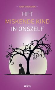 Het miskende kind in onszelf (Paperback)